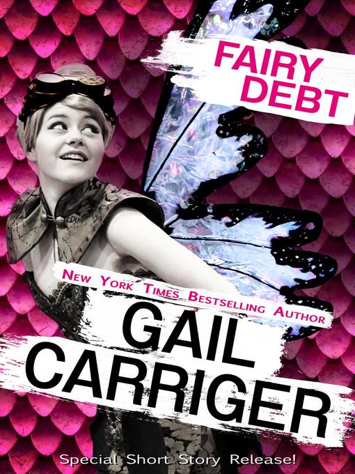 Title details for Fairy Debt by Gail Carriger - Available